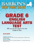 Cover: New York State Grade 6 English Language Arts Test - Barron's Educational Series Inc.,U.S.