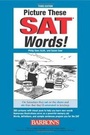 Cover: Picture These SAT Words - Barron's Educational Series Inc.,U.S.