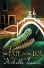 Cover: The Fate in the Box - Orion Children's Books (an Imprint of The Orion Publishing Group Ltd )