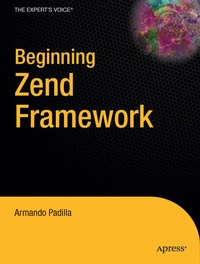 Enlarge image Cover: Beginning Zend Framework - APress