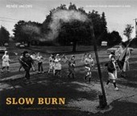 Abbildung von: Slow Burn - Pennsylvania State University Press