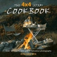 Abbildung von: The 4 X 4 Safari Cookbook - Struik Lifestyle