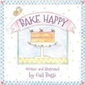 Cover: Bake Happy - Struik Lifestyle