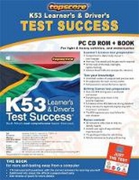 Enlarge image Cover: Topscore: K53 Learner's and Driver's Test Success (with CD ROM) - Struik Lifestyle