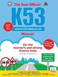 Cover: The New Official K53 Manual - Struik Lifestyle