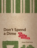 Cover: Don't Spend A Dime - APress