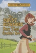 Cover: Field Trip Mysteries: The Mount Rushmore Face That Couldn't See - Stone Arch Books