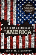 Cover: Restoring Democracy to America - Pennsylvania State University Press