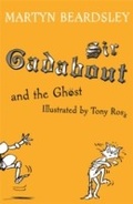 Cover: Sir Gadabout and the Ghost - Orion Children's Books (an Imprint of The Orion Publishing Group Ltd )