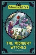 Cover: The Midnight Witches (Echo and the Bat Pack) - Stone Arch Books