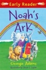 Cover: Early Reader: Noah's Ark - Orion Children's Books (an Imprint of The Orion Publishing Group Ltd )