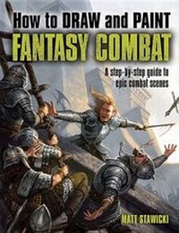 Enlarge image Cover: How to Draw and Paint Fantasy Combat - B.E.S. Publishing