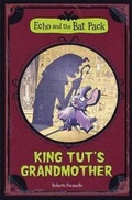 Cover: King Tut's Grandmother (Echo and the Bat Pack) - Stone Arch Books
