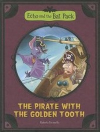 Enlarge image Cover: The Pirate with the Golden Tooth - Stone Arch Books