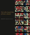 Cover: The Gothic Stained Glass of Reims Cathedral - Pennsylvania State University Press