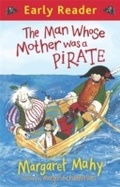 Cover: The Man Whose Mother Was a Pirate - Orion Children's Books (an Imprint of The Orion Publishing Group Ltd )