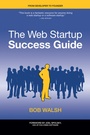 Cover: The Web Startup Success Guide - APress