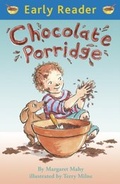 Cover: Chocolate Porridge - Orion Children's Books (an Imprint of The Orion Publishing Group Ltd )