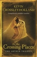 Cover: At the Crossing Places - Orion Children's Books (an Imprint of The Orion Publishing Group Ltd )