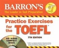 Cover: Practice Exercises for the TOEFL - Barron's Educational Series Inc.,U.S.