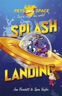 Cover: Pets from Space: Splash Landing - Orion Children's Books