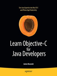 Enlarge image Cover: Learn Objective-C for Java Developers - APress