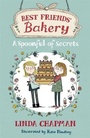 Cover: Best Friends' Bakery: A Spoonful of Secrets - Orion Children's Books