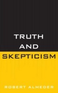 Enlarge image Cover: Truth and Skepticism - Rowman & Littlefield Publishers