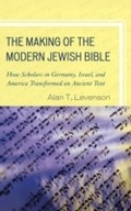 Cover: The Making of the Modern Jewish Bible - Rowman & Littlefield Publishers