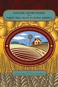 Cover: Economic Restructuring and Family Well-Being in Rural America - Pennsylvania State University Press