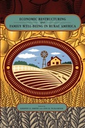 Cover: Economic Restructuring and Family Well-Being in Rural America - Pennsylvania State University Press