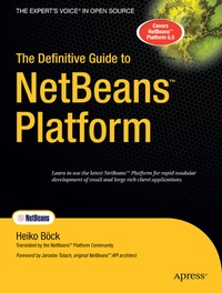 Enlarge image Cover: The Definitive Guide to NetBeans Platform - APress