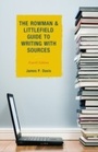 Cover: The Rowman & Littlefield Guide to Writing with Sources - Rowman & Littlefield Publishers