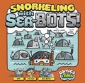 Cover: Snorkeling with Sea-Bots - Stone Arch Books