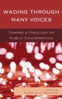 Cover: Wading Through Many Voices - Rowman & Littlefield Publishers
