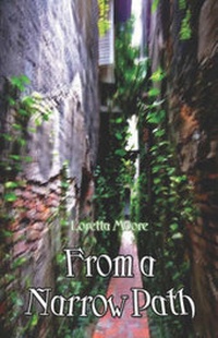 Enlarge image Cover: From a Narrow Path - Publish America