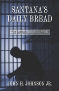 Cover: Santana's Daily Bread - Publish America