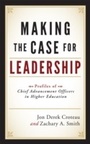 Cover: Making the Case for Leadership - Rowman & Littlefield