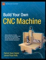Cover: Build Your Own CNC Machine - APress