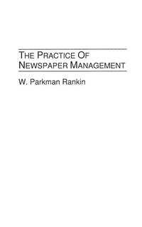 Bild: The Practice of Newspaper Management - Praeger Publishers Inc