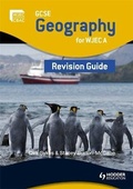Cover: GCSE Geography for WJEC A Revision Guide - Hodder Education