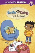 Cover: Rocky and Daisy Get Trained - Stone Arch Books