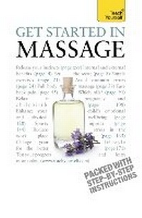 Abbildung von: Get Started In Massage - TEACH YOURSELF