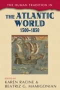 Cover: The Human Tradition in the Atlantic World, 1500-1850 - Rowman & Littlefield Publishers