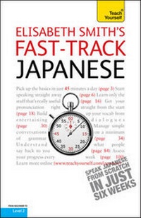 Enlarge image Cover: Fast-Track Japanese: Teach Yourself - Teach Yourself Books