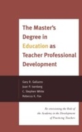 Cover: The Master's Degree in Education as Teacher Professional Development - Rowman & Littlefield Publishers