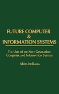 Cover: Future Computer and Information Systems - Praeger Publishers Inc