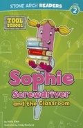 Cover: Sophie Screwdriver and the Classroom - Stone Arch Books