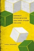 Cover: Bankrupt Representation and Party System Collapse - Pennsylvania State University Press