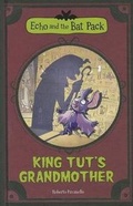 Cover: King Tut's Grandmother (Echo and the Bat Pack) - Stone Arch Books